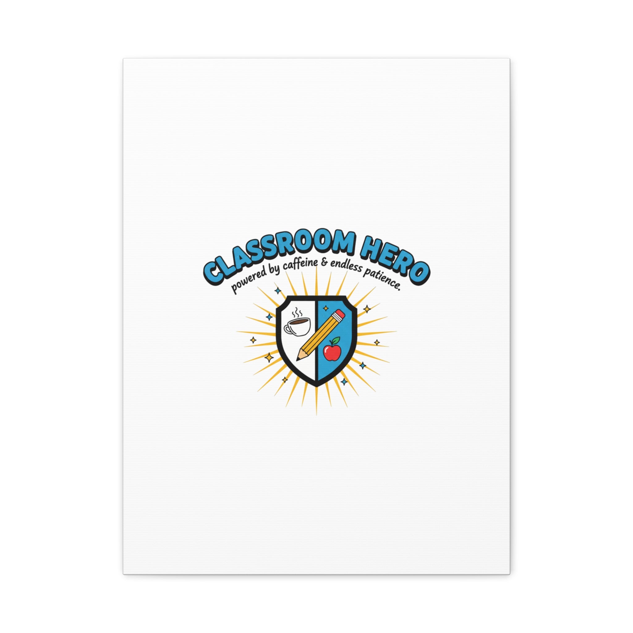 Classroom Hero Canvas Wall Art | Teacher Appreciation Gifts, Teacher Life