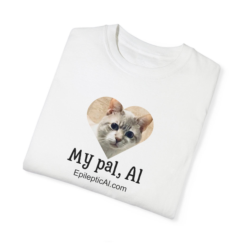 My Pal Al Unisex Garment-Dyed T-shirt