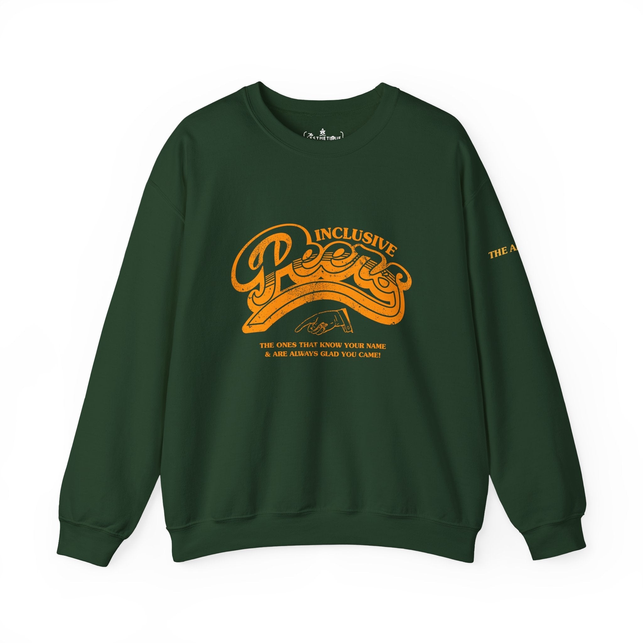 Inclusive Peers - The Ones That Know Your Name & Are Always Glad You Came - Unisex Crewneck Sweatshirt