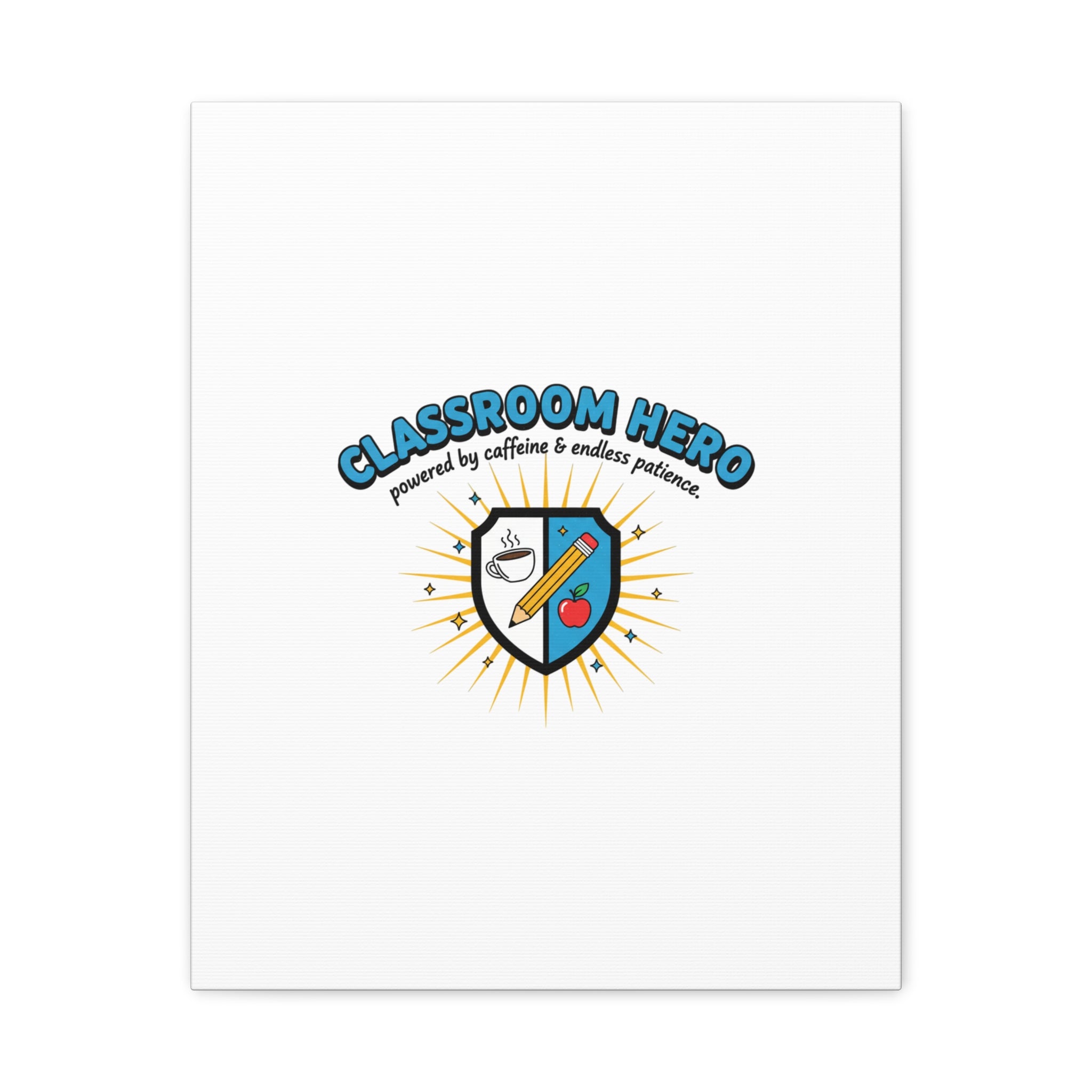 Classroom Hero Canvas Wall Art | Teacher Appreciation Gifts, Teacher Life