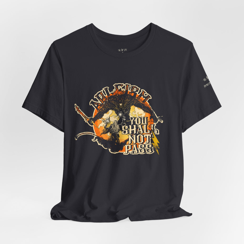Ableism - You Shall Not Pass - LOTR Style - Unisex Jersey Short Sleeve Tee (Ships Internationally)