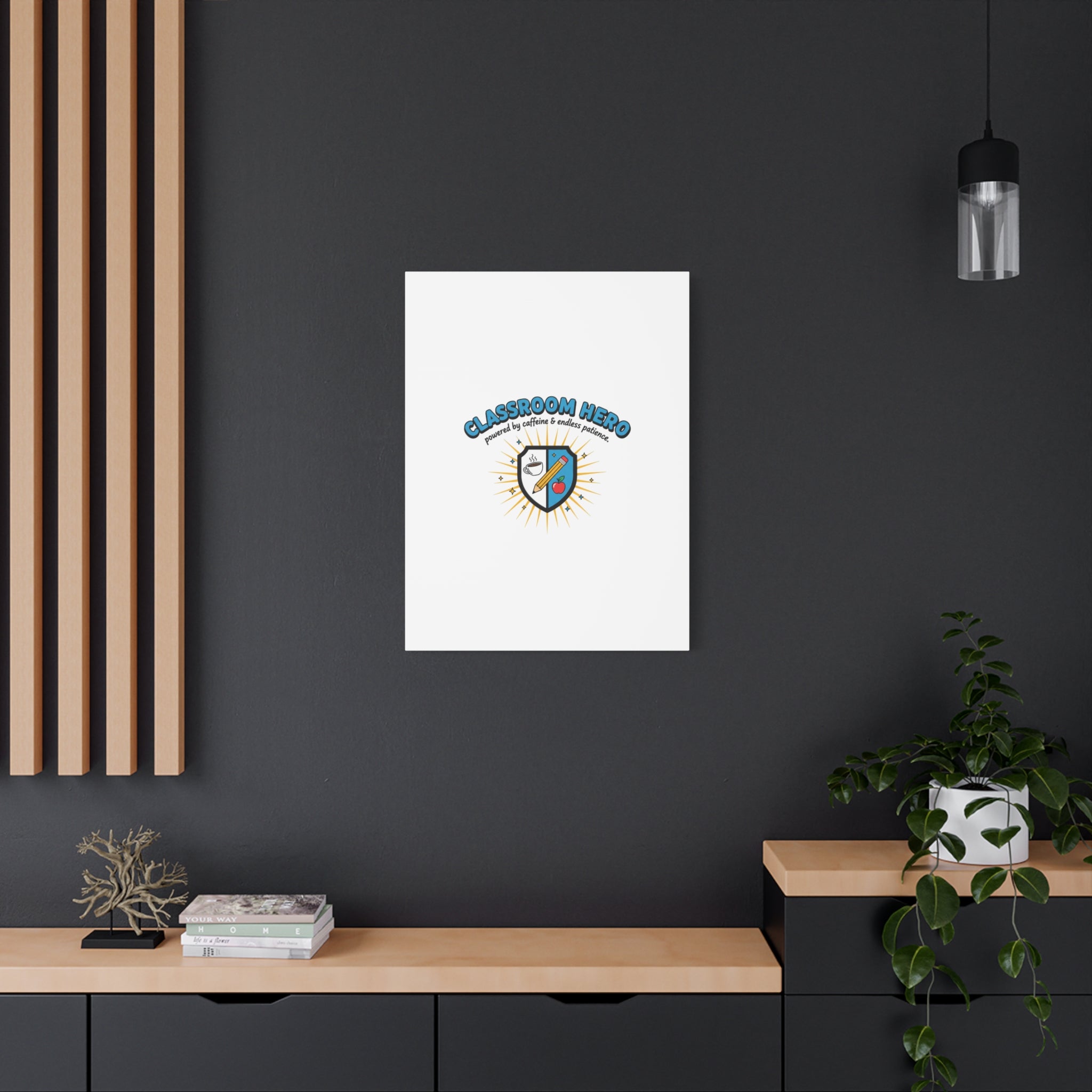 Classroom Hero Canvas Wall Art | Teacher Appreciation Gifts, Teacher Life