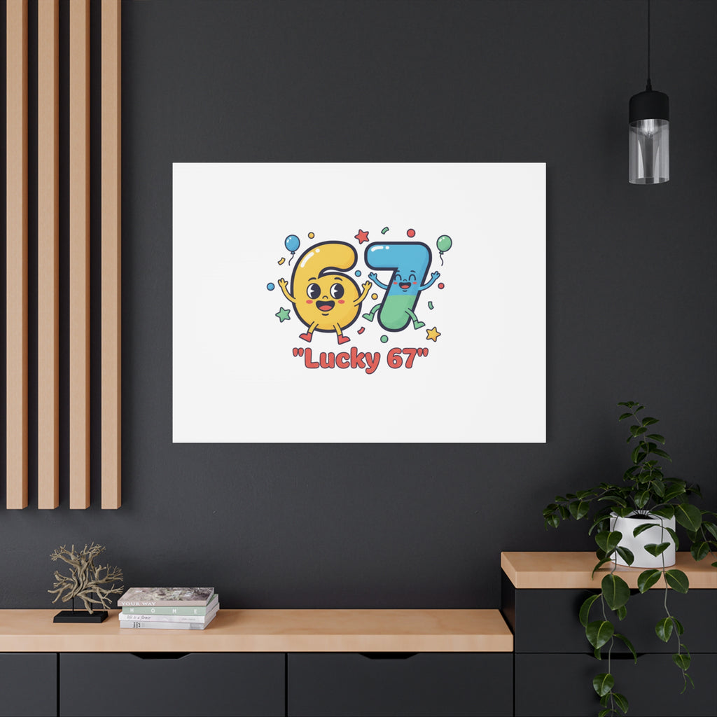 Lucky 67 Canvas, Stretched Matte | 67 meme, absurdist humor