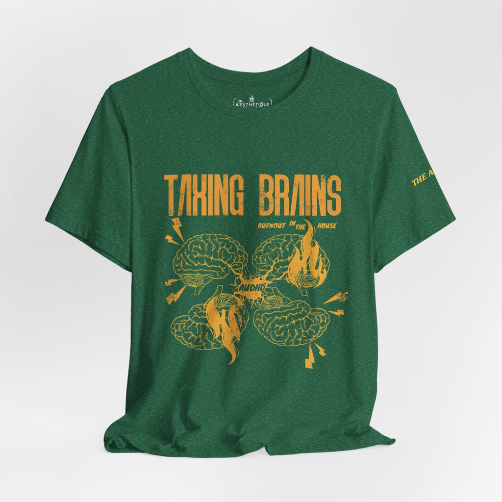 Taxing Brains - Burnout in the House - AuDHD - Adult Unisex Jersey Tee