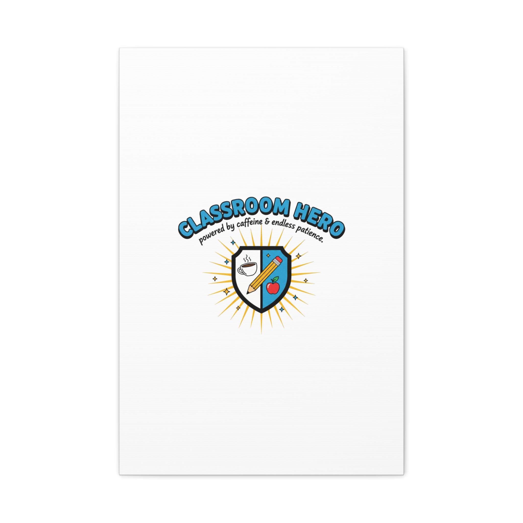 Classroom Hero Canvas Wall Art | Teacher Appreciation Gifts, Teacher Life