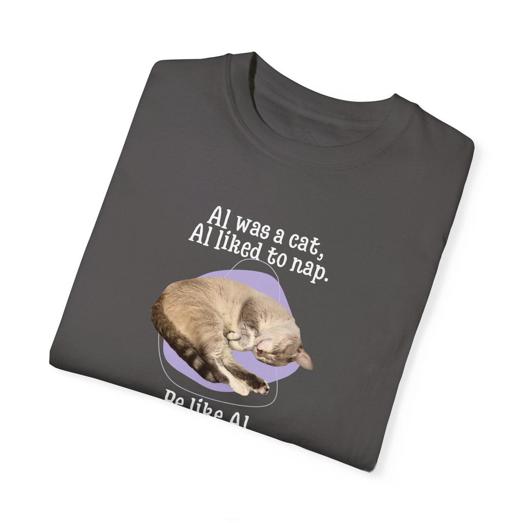 Be Like Al Unisex Garment-Dyed T-shirt