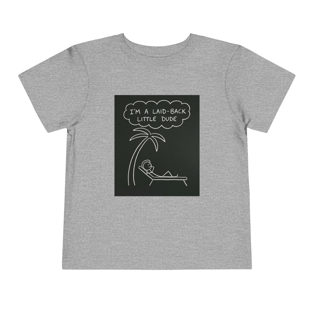 I’m Laid Back Toddler Short Sleeve Tee