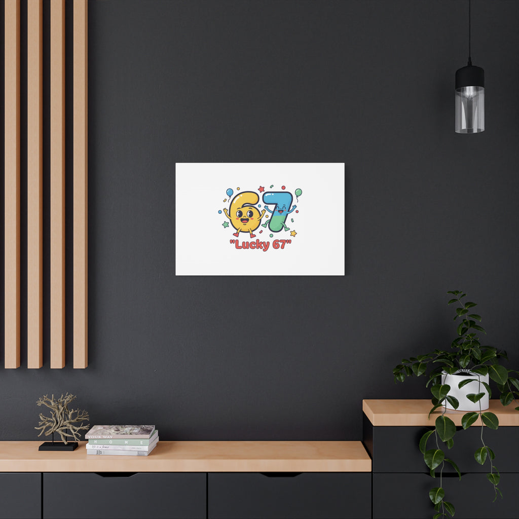 Lucky 67 Canvas, Stretched Matte | 67 meme, absurdist humor