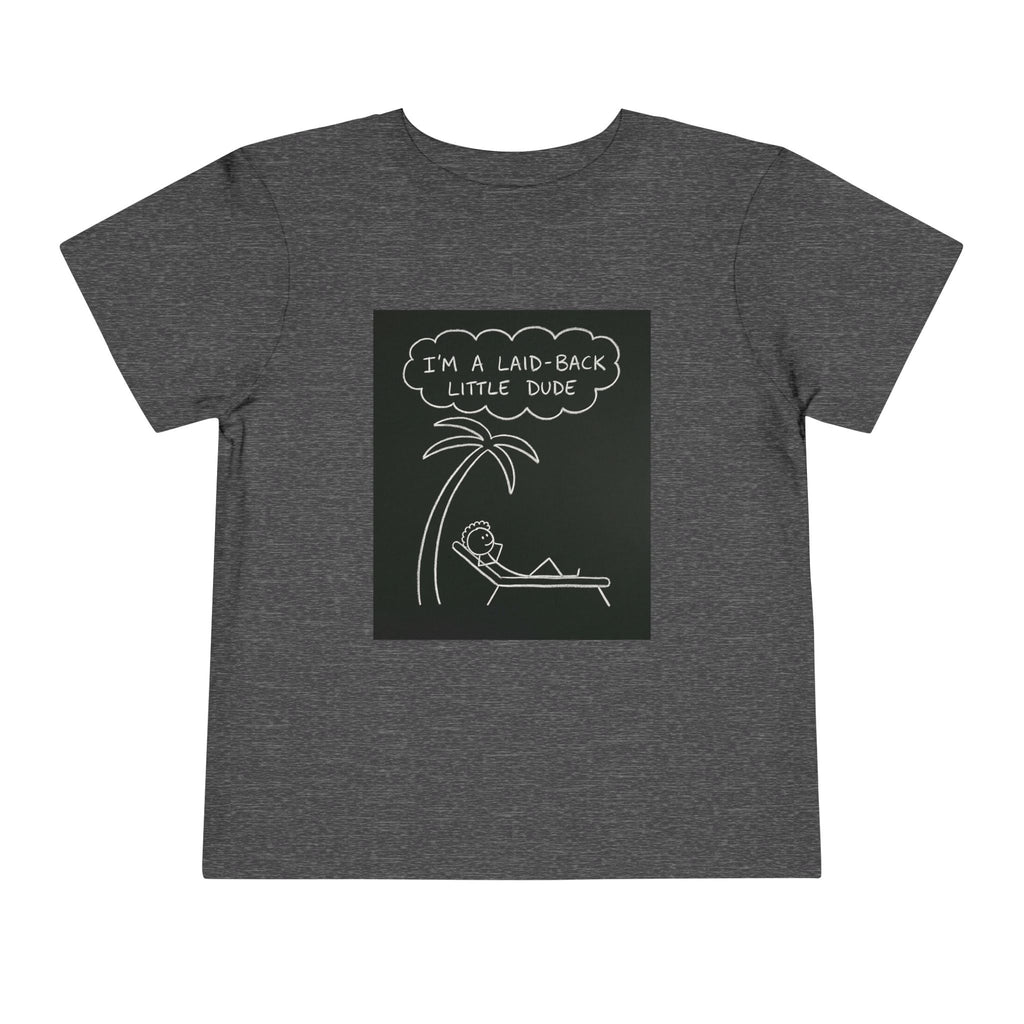 I’m Laid Back Toddler Short Sleeve Tee