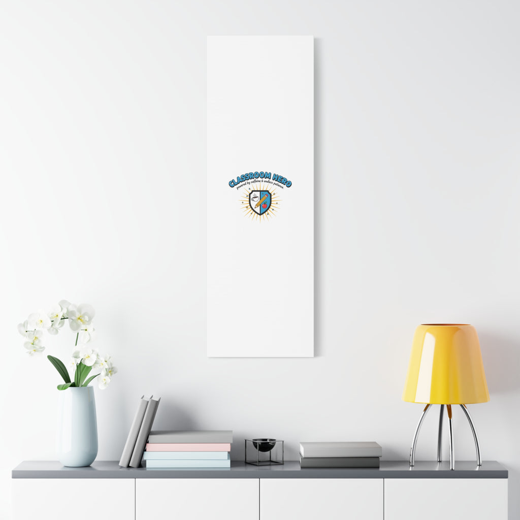 Classroom Hero Canvas Wall Art | Teacher Appreciation Gifts, Teacher Life