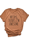 My Dog Thinks I'm Awesome-1291