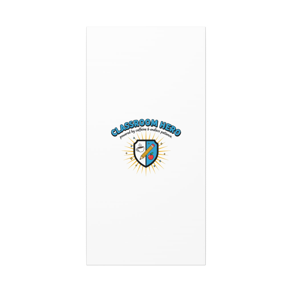 Classroom Hero Canvas Wall Art | Teacher Appreciation Gifts, Teacher Life