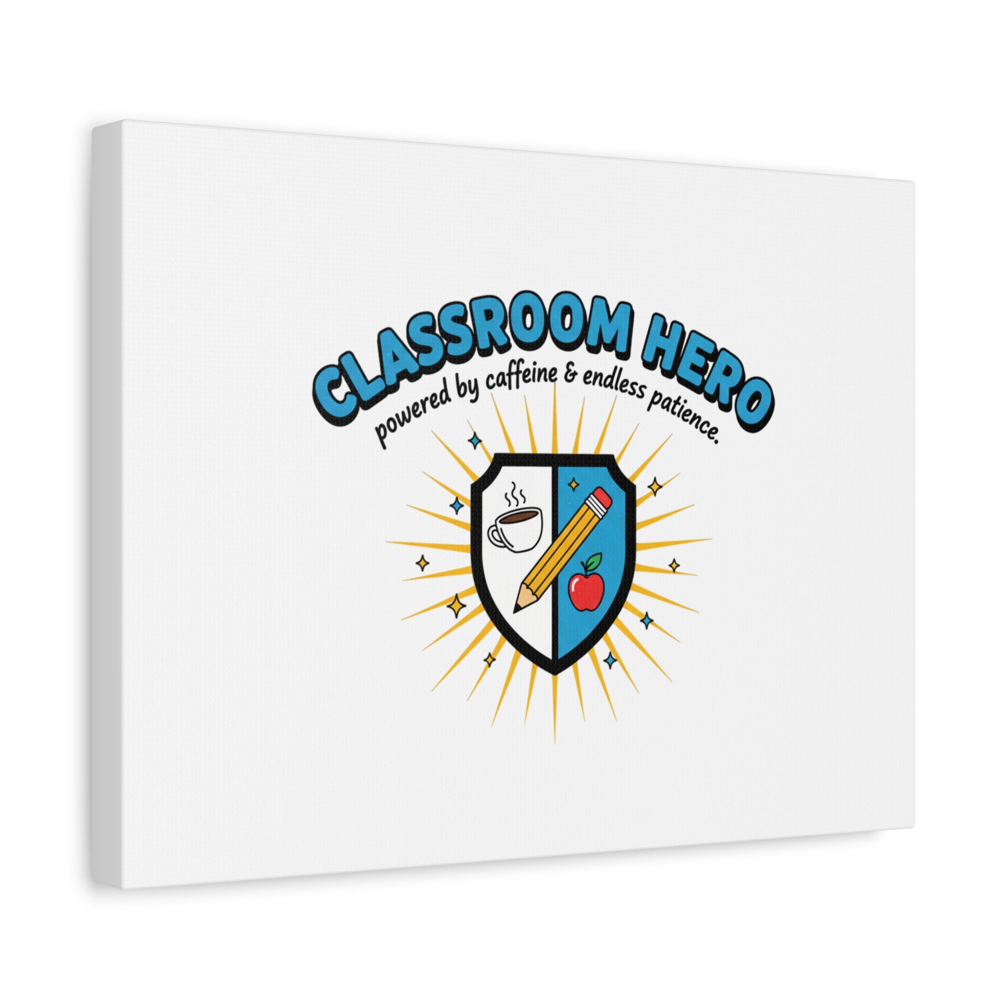 Classroom Hero Canvas Wall Art | Teacher Appreciation Gifts, Teacher Life