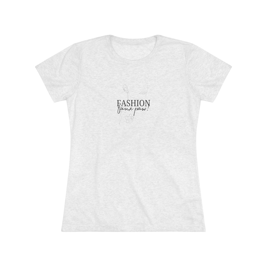 Fashion Faux Paw Women's Triblend Tee