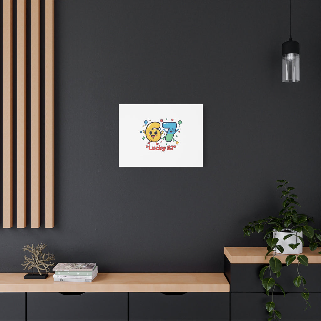 Lucky 67 Canvas, Stretched Matte | 67 meme, absurdist humor