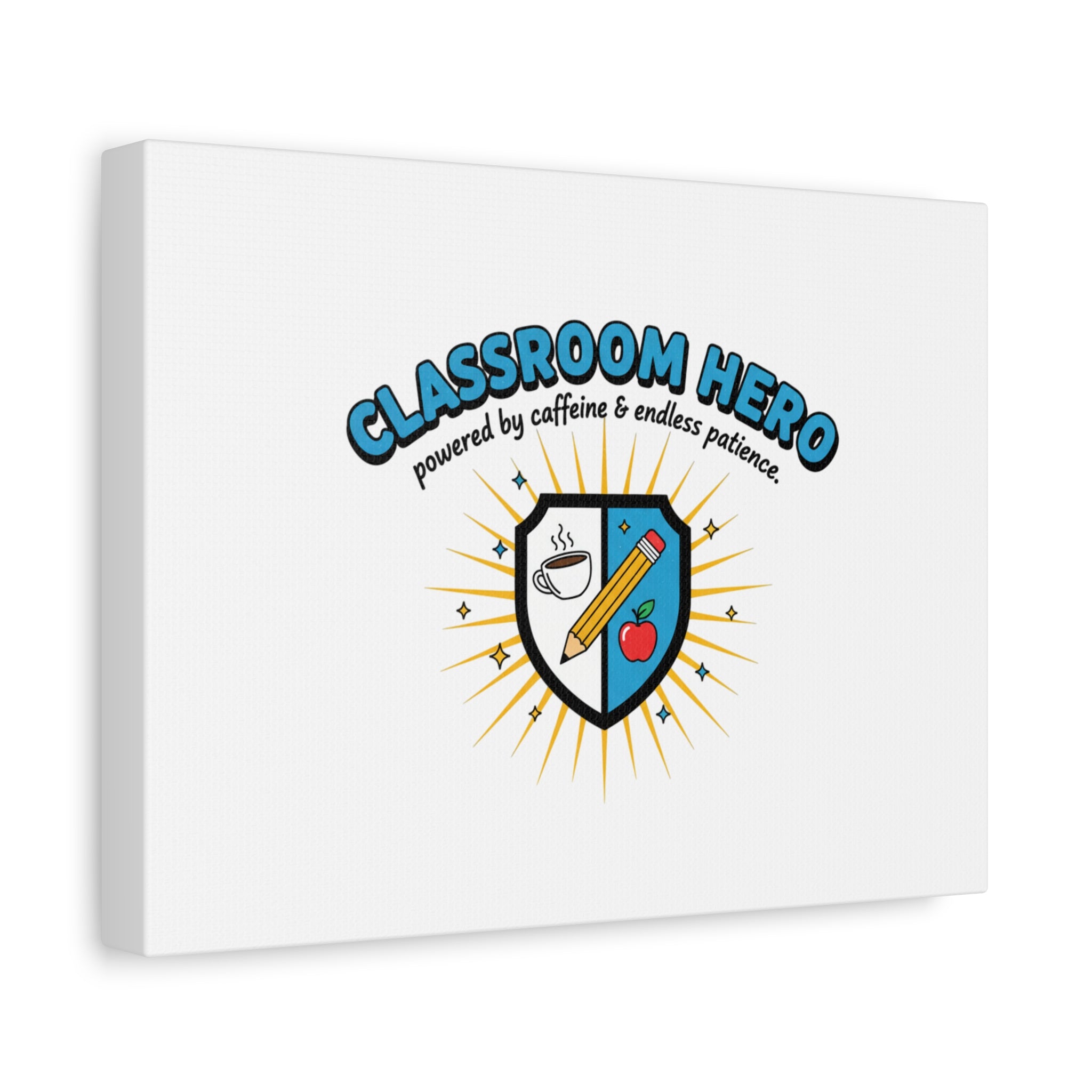 Classroom Hero Canvas Wall Art | Teacher Appreciation Gifts, Teacher Life