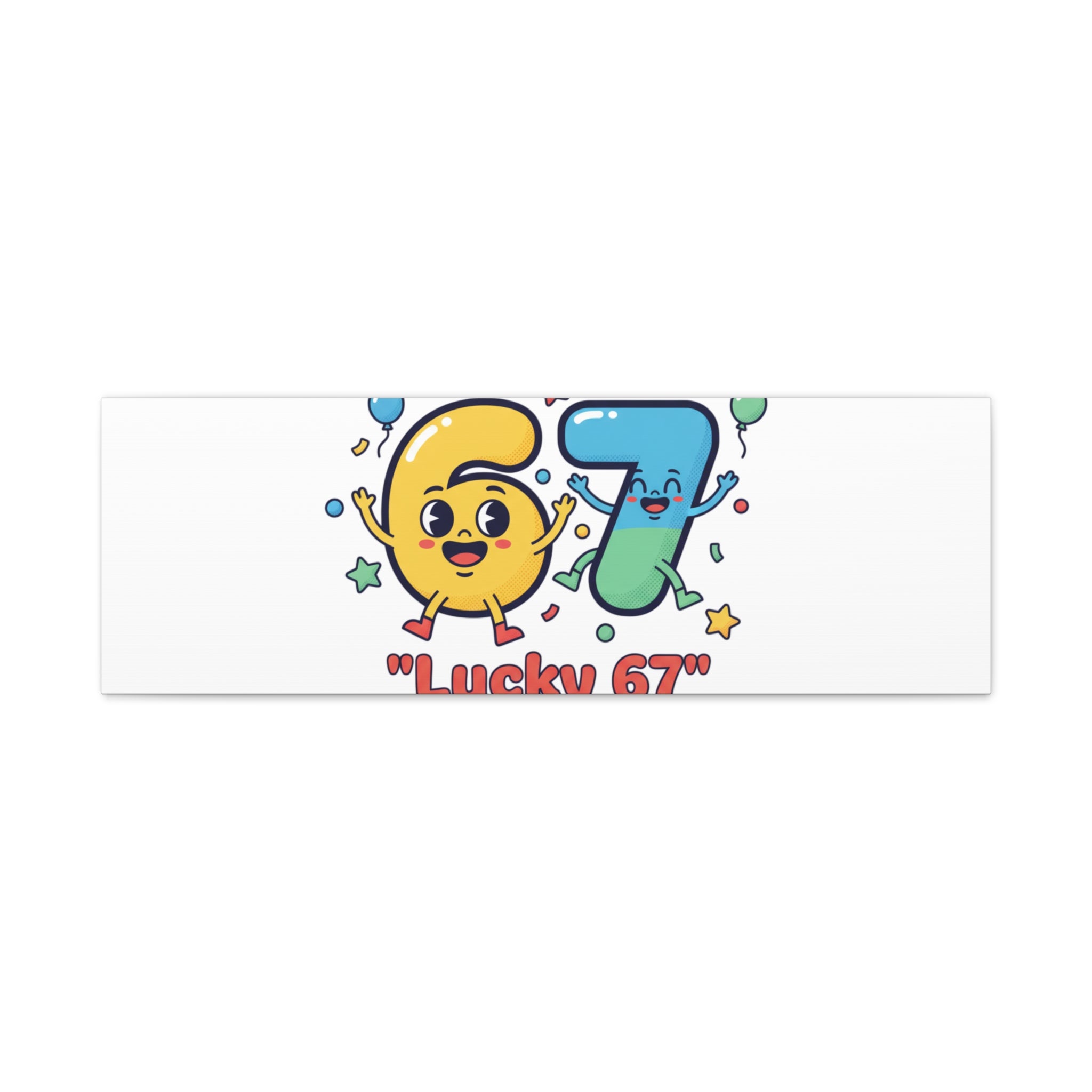 Lucky 67 Canvas, Stretched Matte | 67 meme, absurdist humor