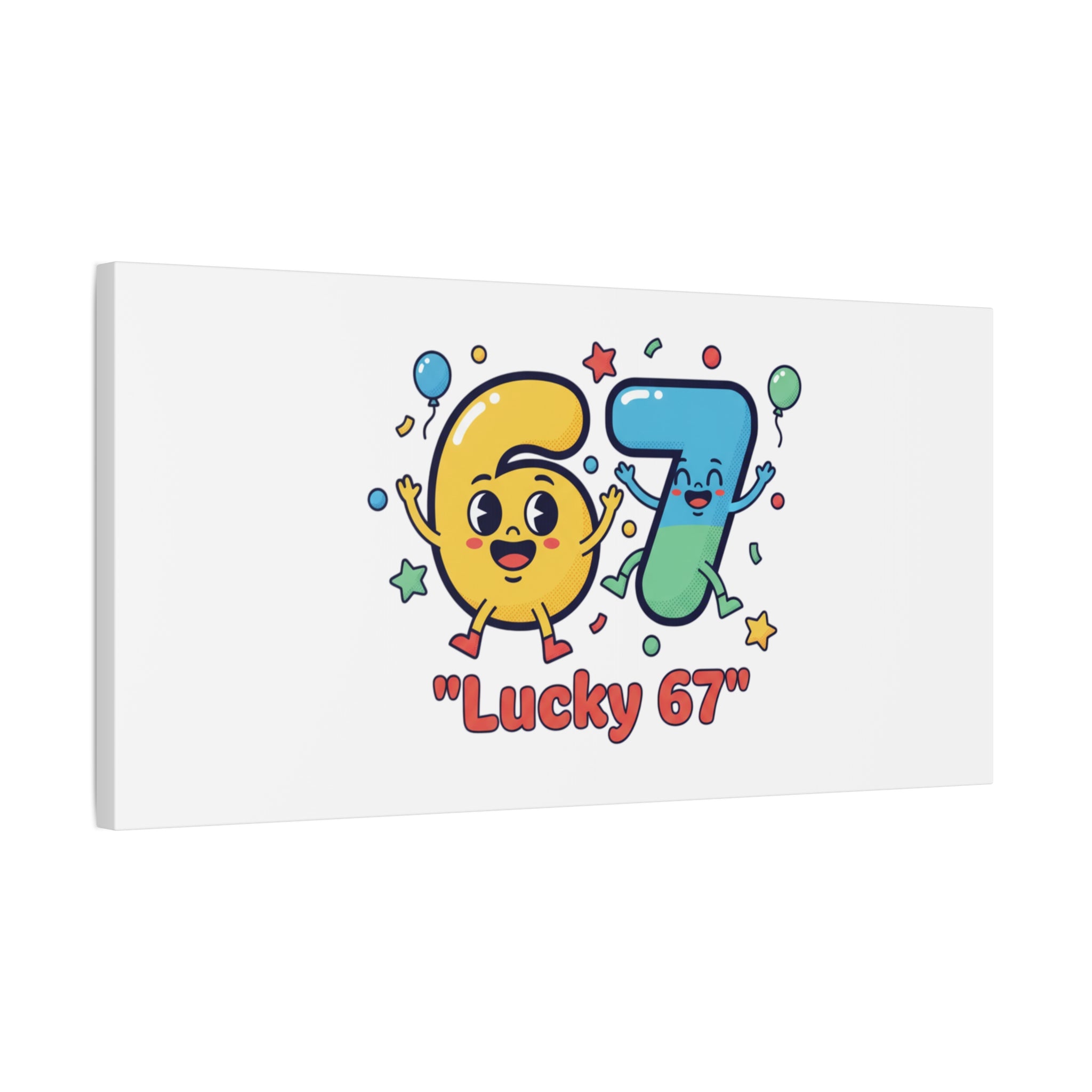Lucky 67 Canvas, Stretched Matte | 67 meme, absurdist humor