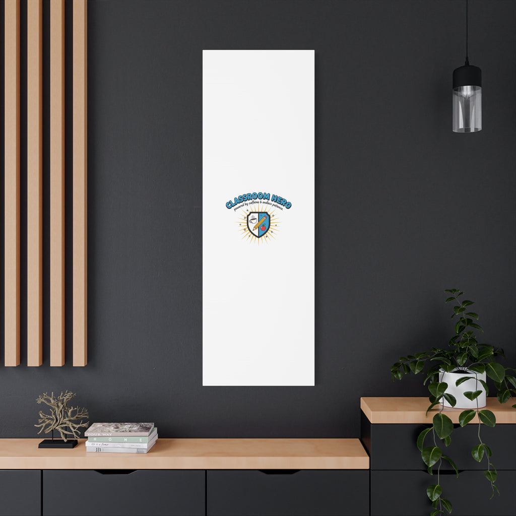 Classroom Hero Canvas Wall Art | Teacher Appreciation Gifts, Teacher Life