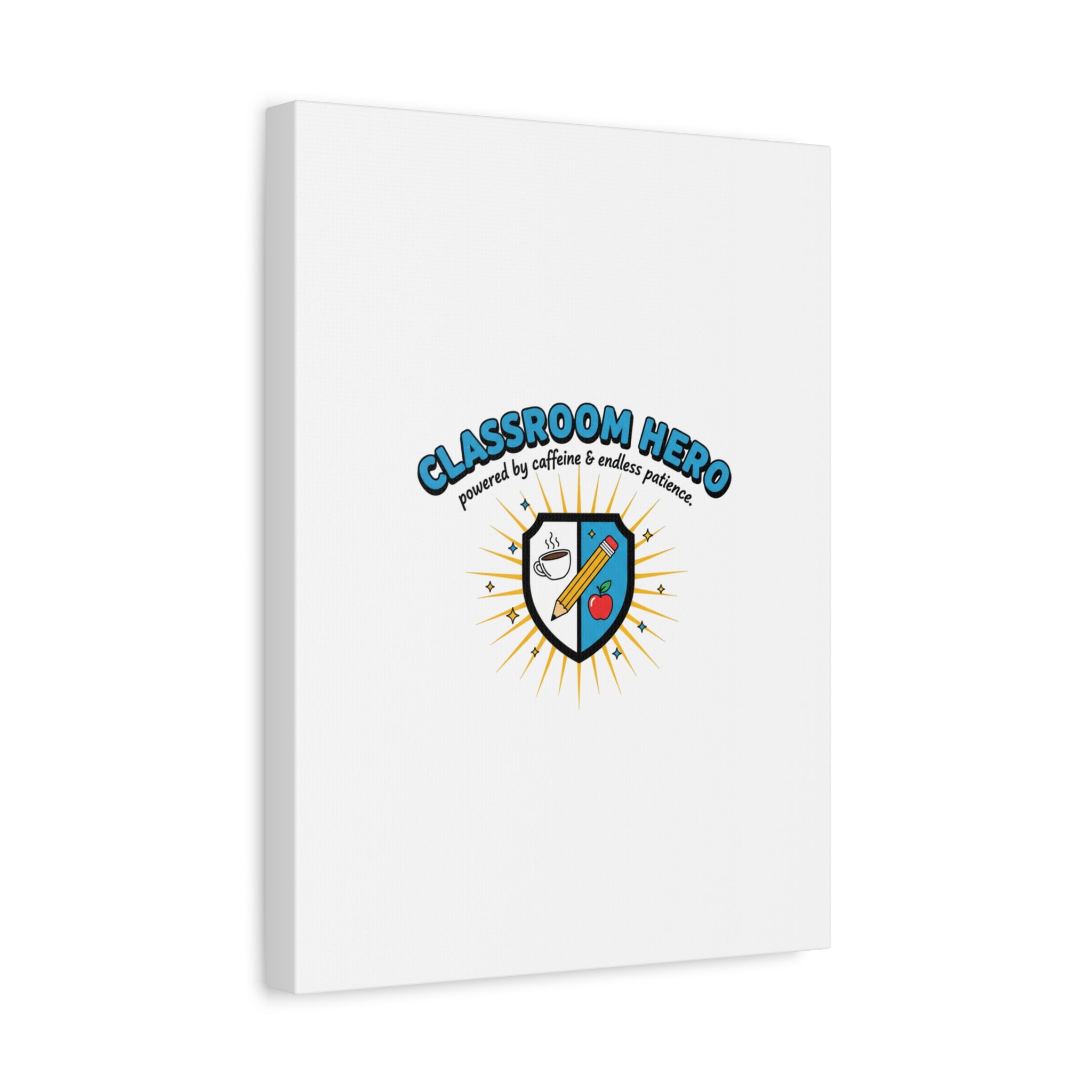 Classroom Hero Canvas Wall Art | Teacher Appreciation Gifts, Teacher Life