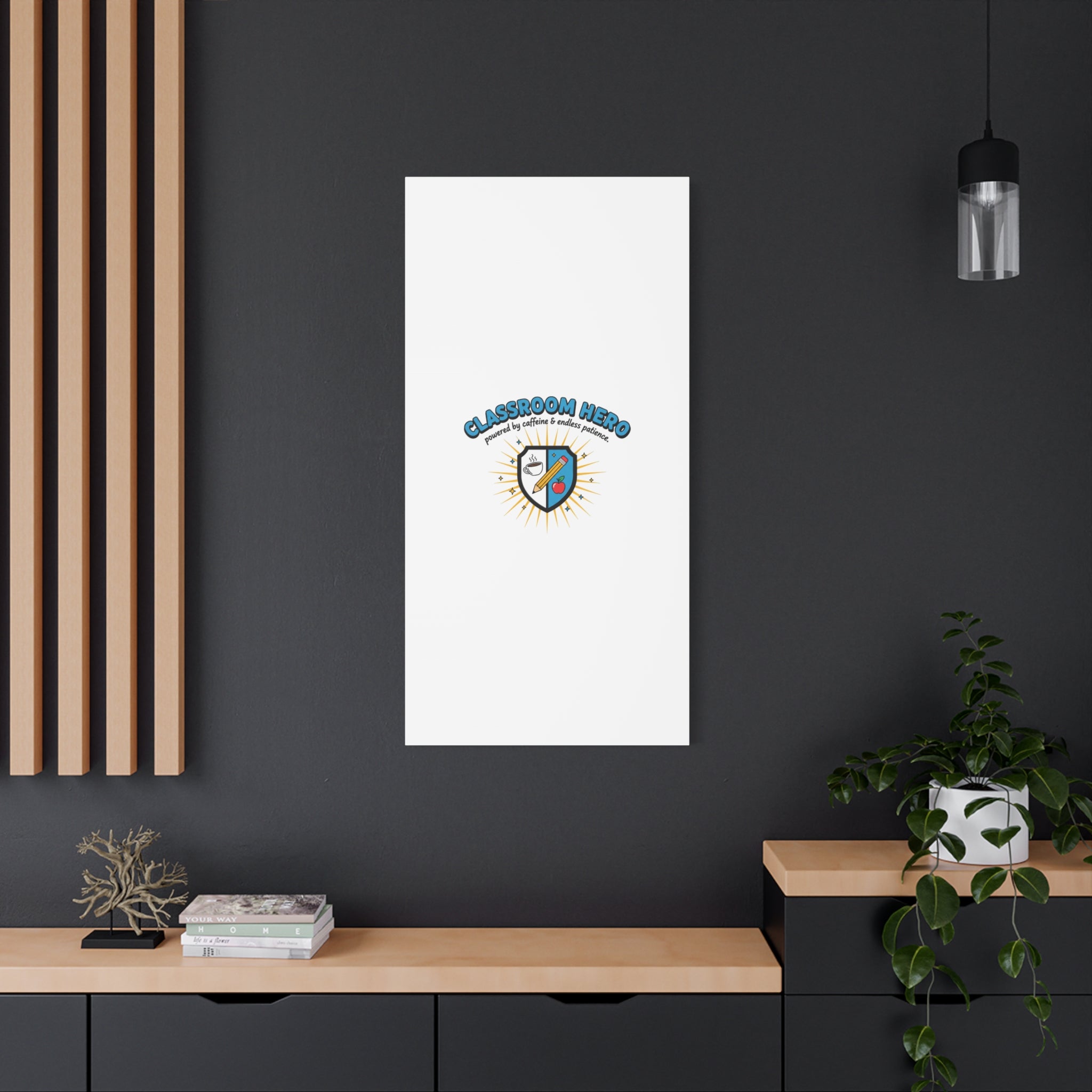 Classroom Hero Canvas Wall Art | Teacher Appreciation Gifts, Teacher Life