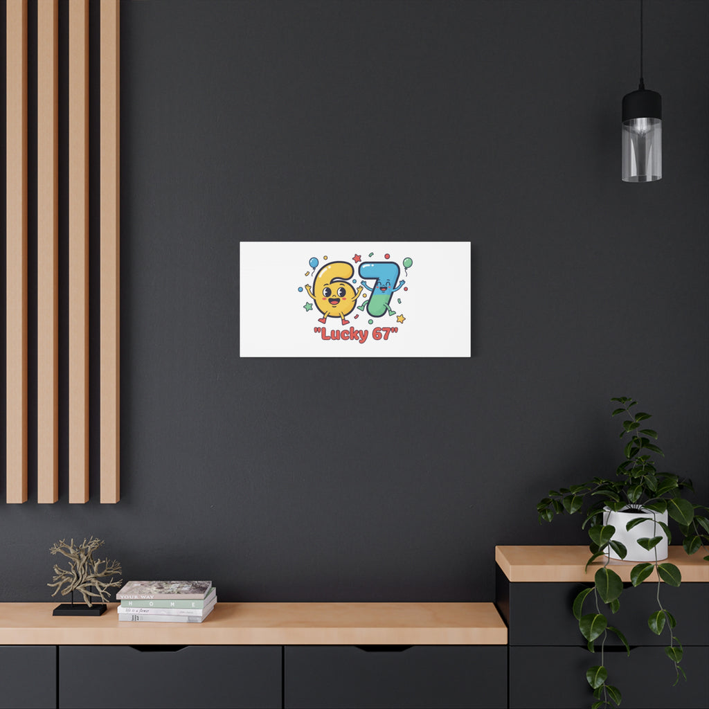 Lucky 67 Canvas, Stretched Matte | 67 meme, absurdist humor