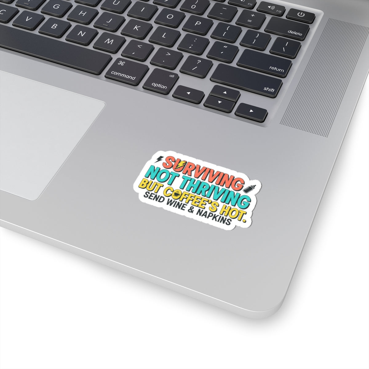 Surviving Not Thriving Sticker | stress meme, burnout humor, anxiety humor