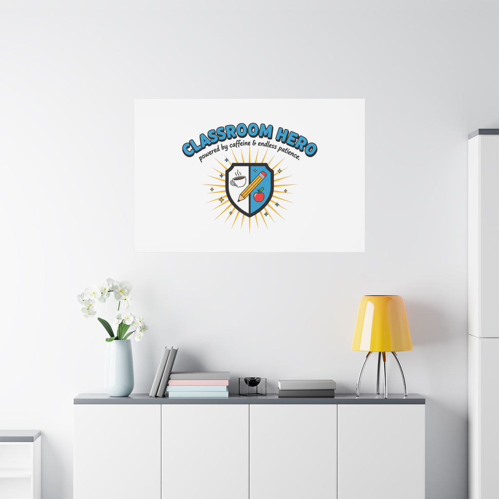 Classroom Hero Canvas Wall Art | Teacher Appreciation Gifts, Teacher Life