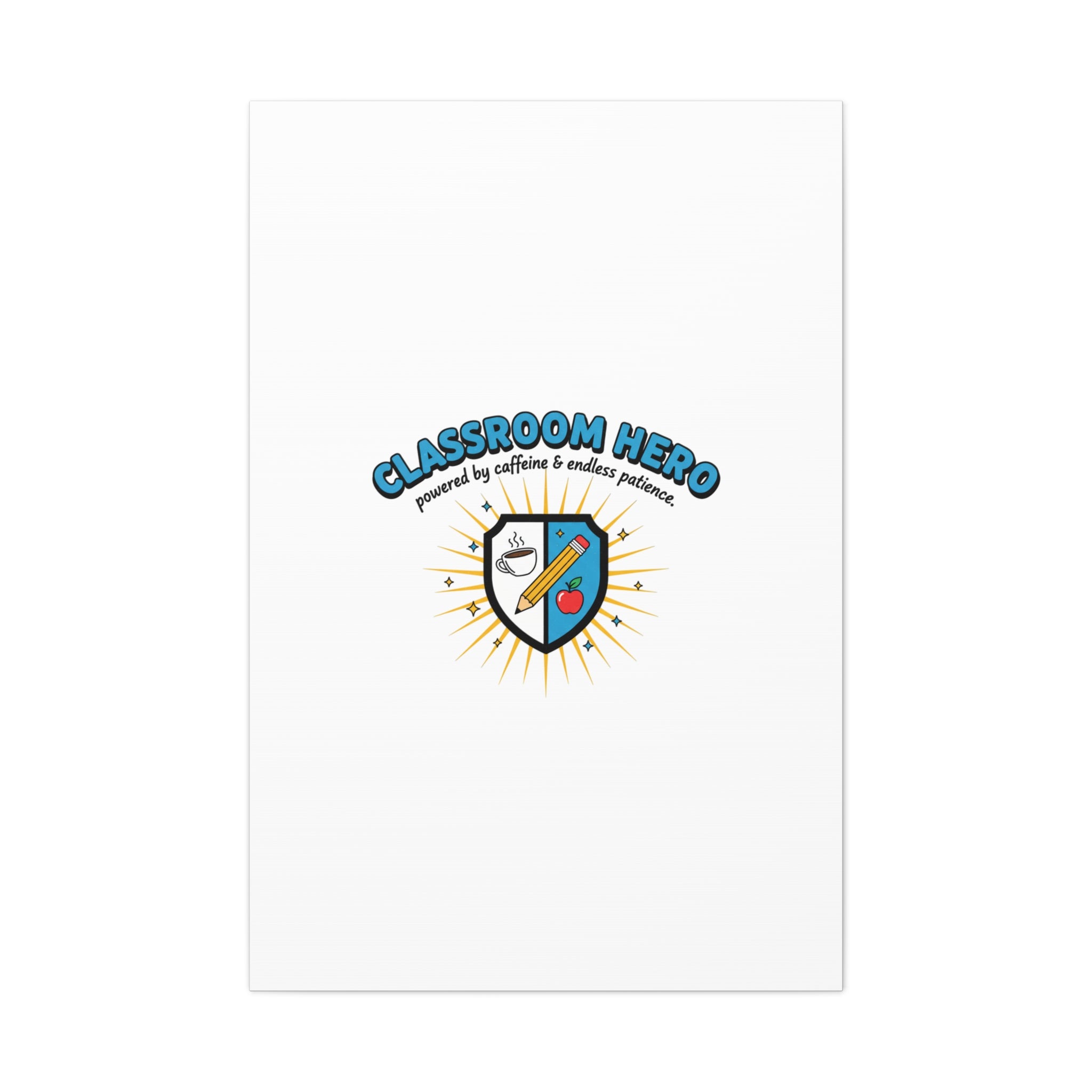 Classroom Hero Canvas Wall Art | Teacher Appreciation Gifts, Teacher Life