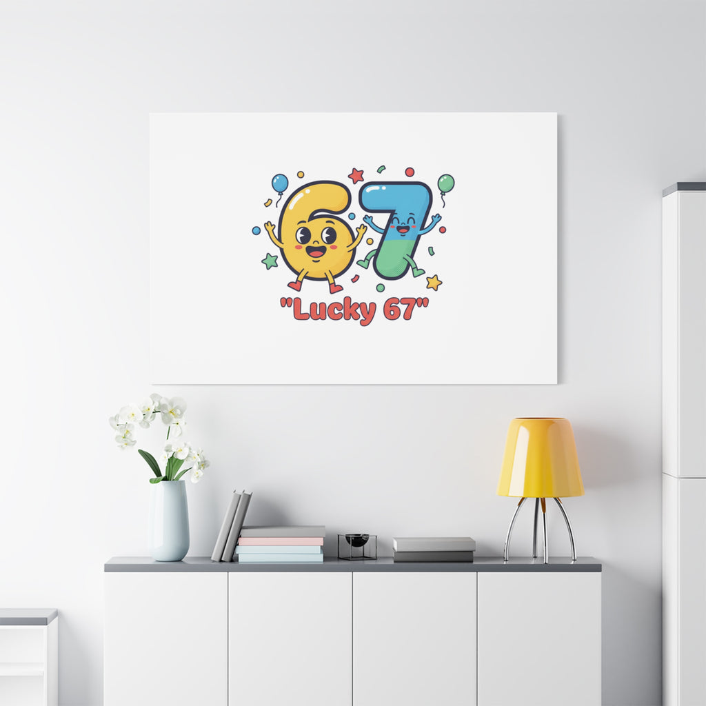 Lucky 67 Canvas, Stretched Matte | 67 meme, absurdist humor