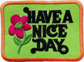 Have A Nice Day Patch