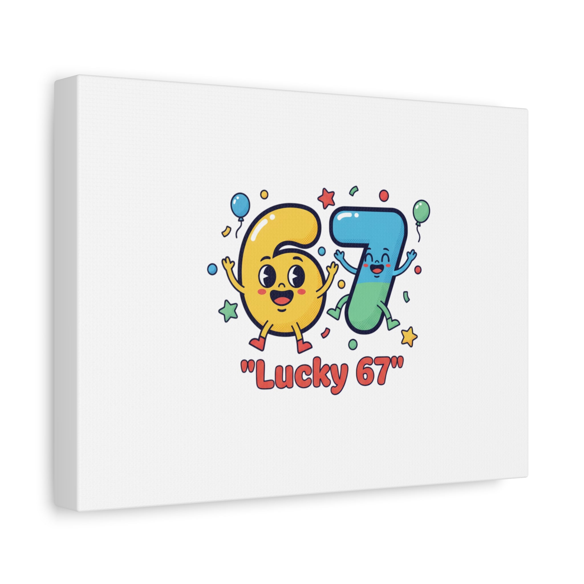 Lucky 67 Canvas, Stretched Matte | 67 meme, absurdist humor