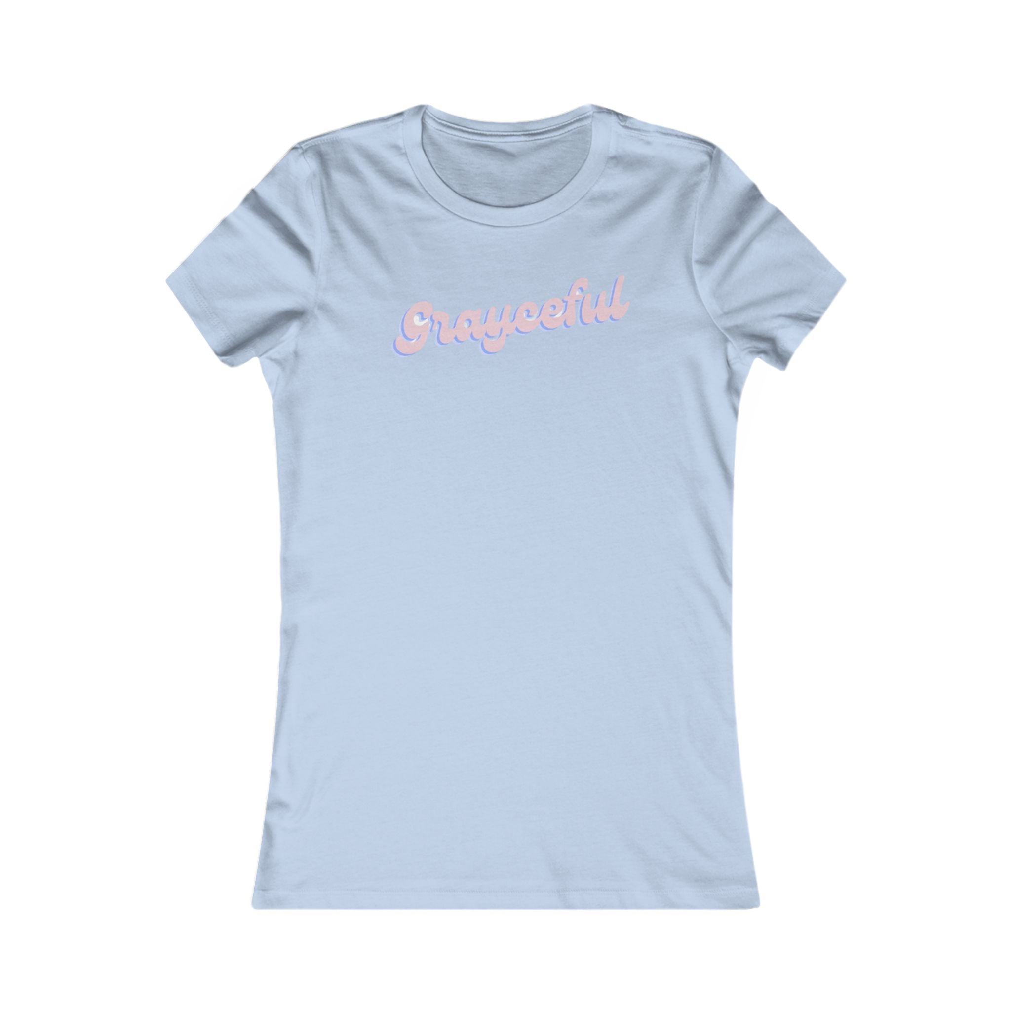 Women's Favorite Tee "Grayceful"