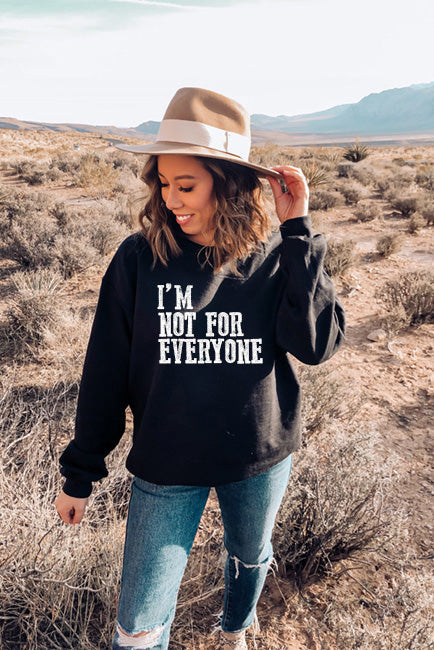 I'm not for everyone 1553.sweatshirt