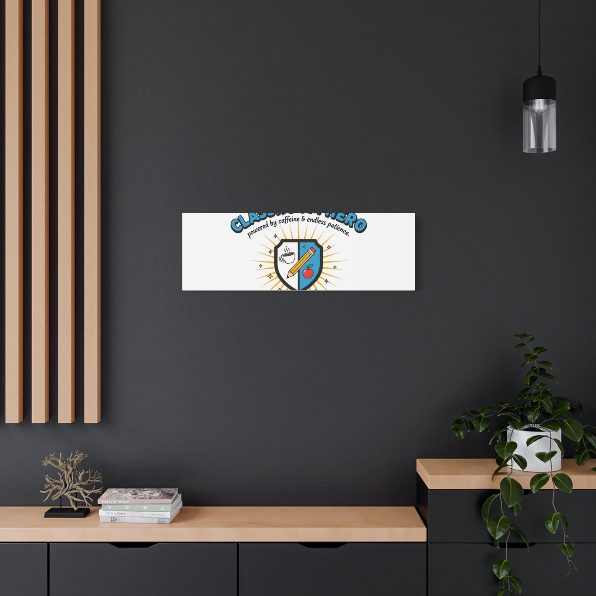 Classroom Hero Canvas Wall Art | Teacher Appreciation Gifts, Teacher Life
