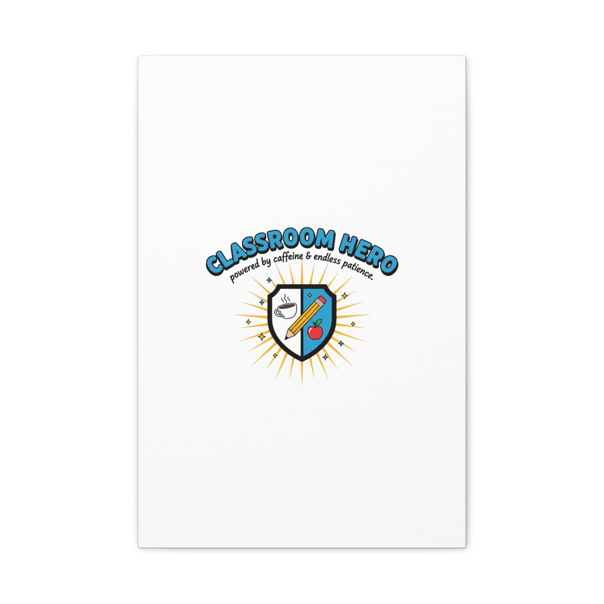 Classroom Hero Canvas Wall Art | Teacher Appreciation Gifts, Teacher Life