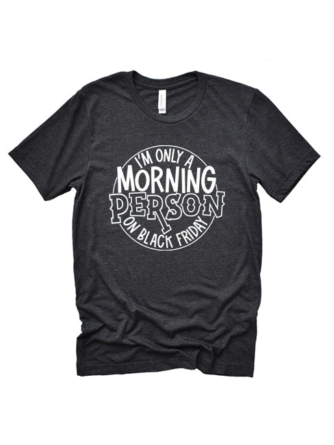 Only a morning person on Black Friday 1580