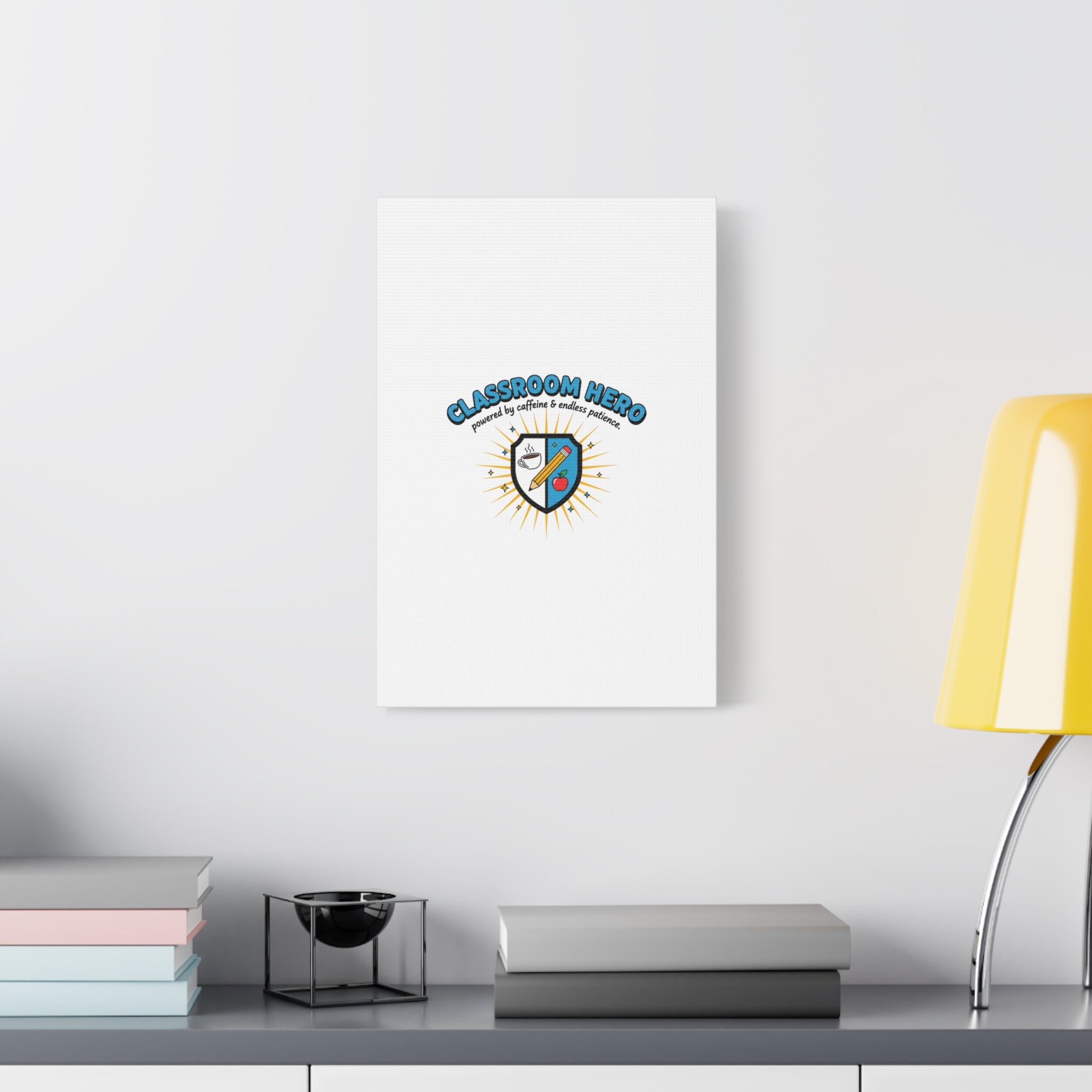 Classroom Hero Canvas Wall Art | Teacher Appreciation Gifts, Teacher Life