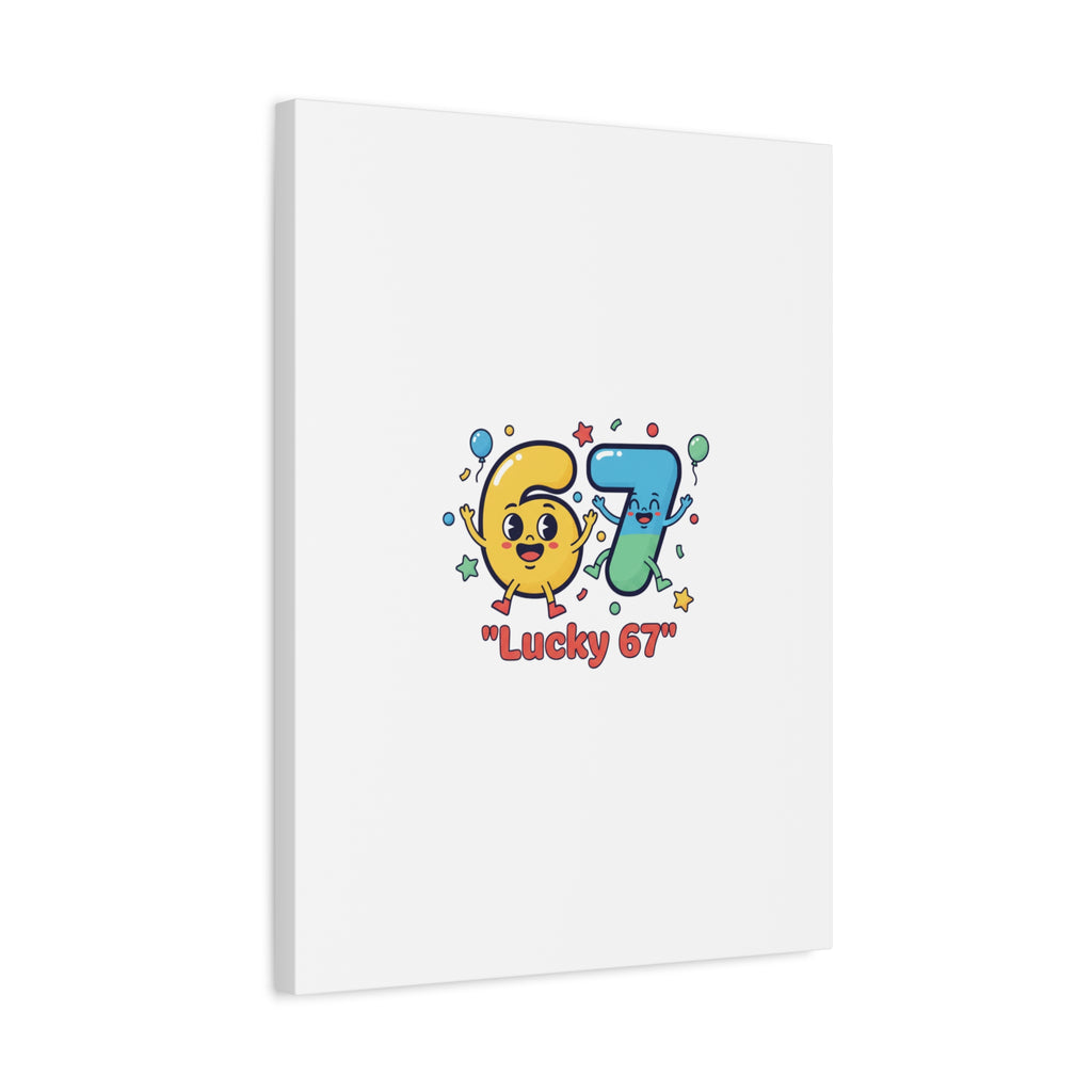 Lucky 67 Canvas, Stretched Matte | 67 meme, absurdist humor