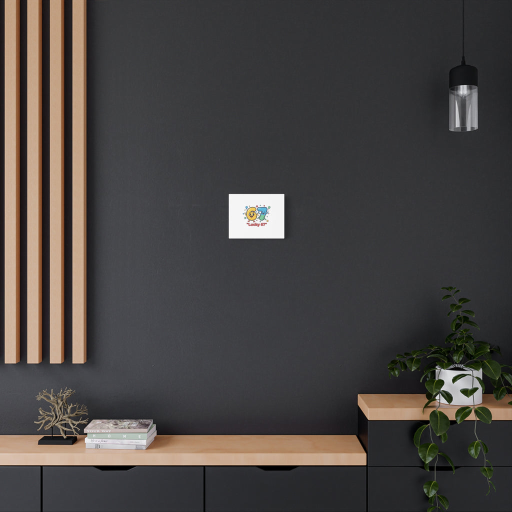 Lucky 67 Canvas, Stretched Matte | 67 meme, absurdist humor