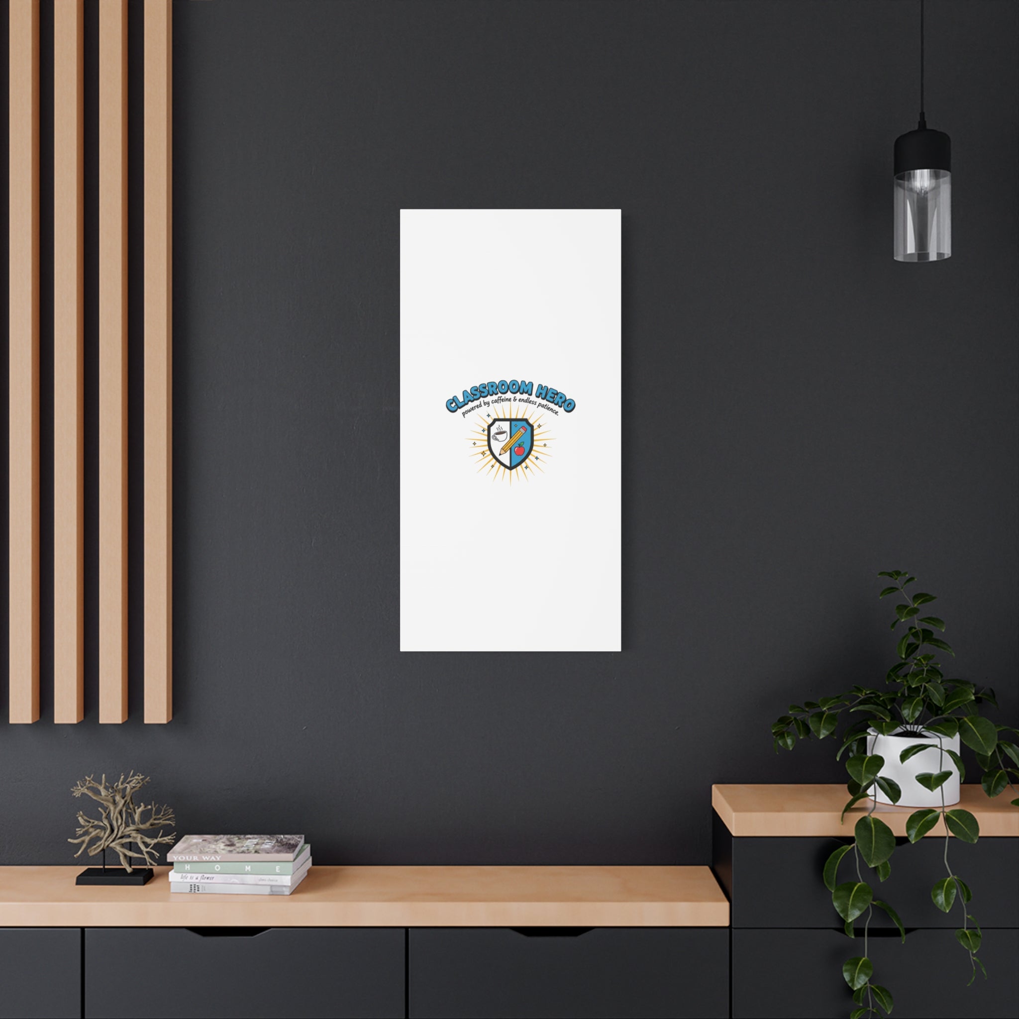 Classroom Hero Canvas Wall Art | Teacher Appreciation Gifts, Teacher Life