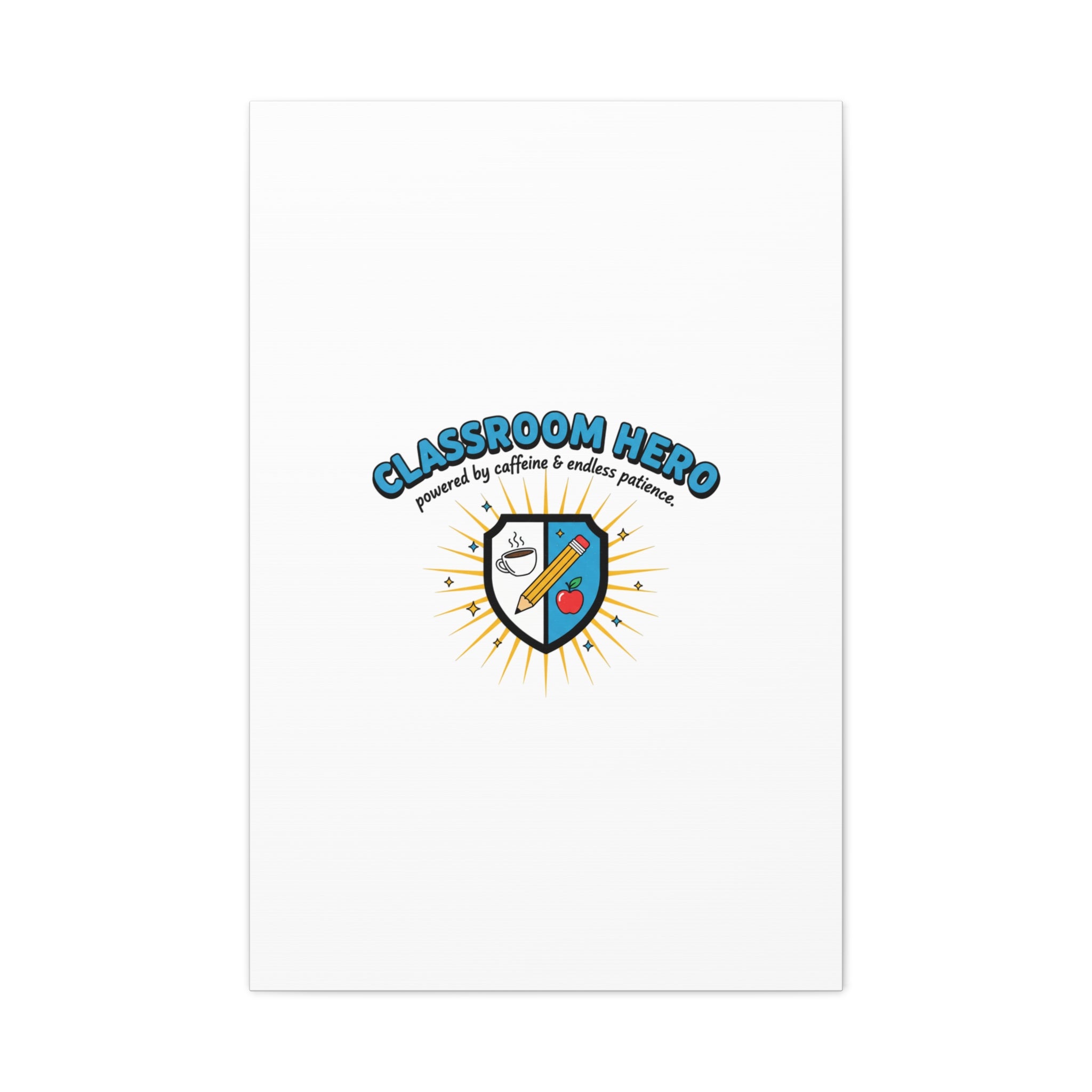 Classroom Hero Canvas Wall Art | Teacher Appreciation Gifts, Teacher Life