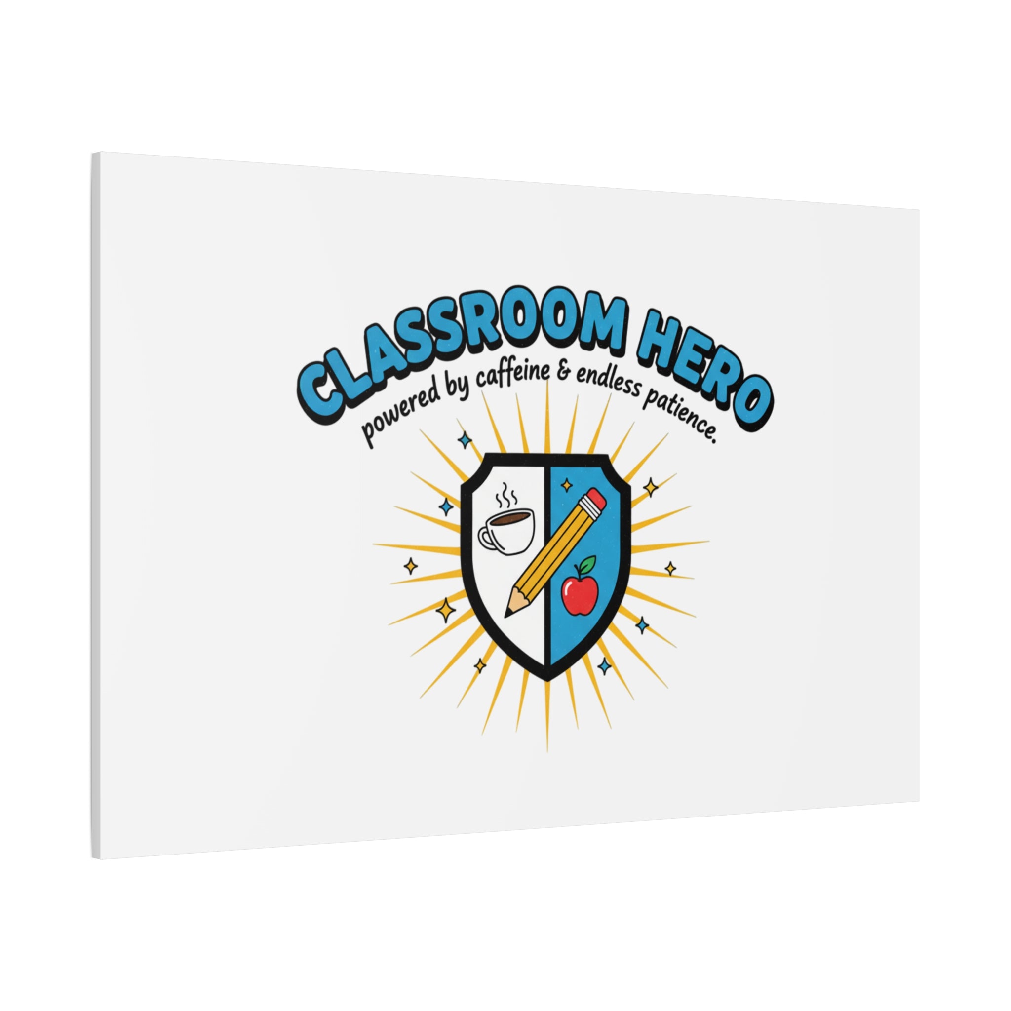 Classroom Hero Canvas Wall Art | Teacher Appreciation Gifts, Teacher Life