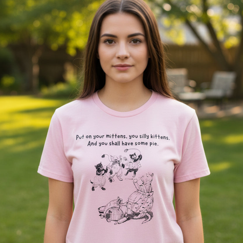 Kittens & Mittens Women’s Midweight Cotton Tee – Silly Kittens Pie Rhyme Shirt