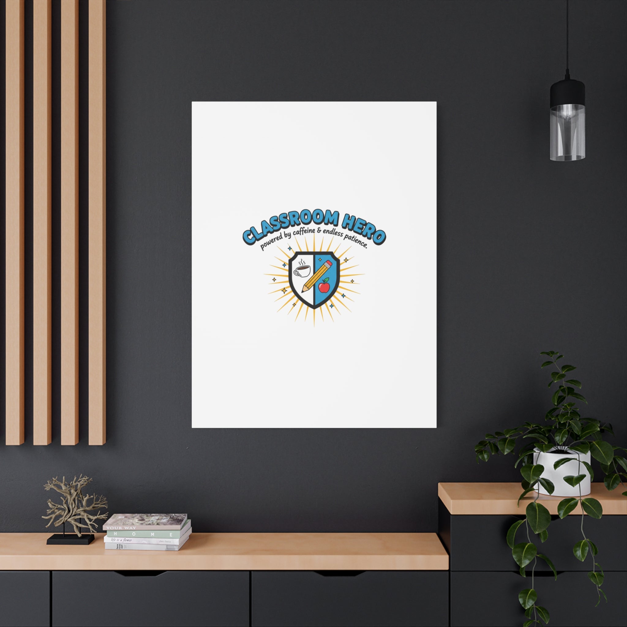 Classroom Hero Canvas Wall Art | Teacher Appreciation Gifts, Teacher Life