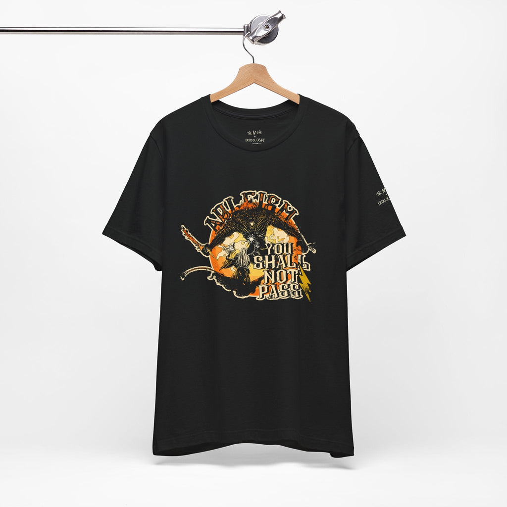 Ableism - You Shall Not Pass - LOTR Style - Unisex Jersey Short Sleeve Tee (Ships Internationally)