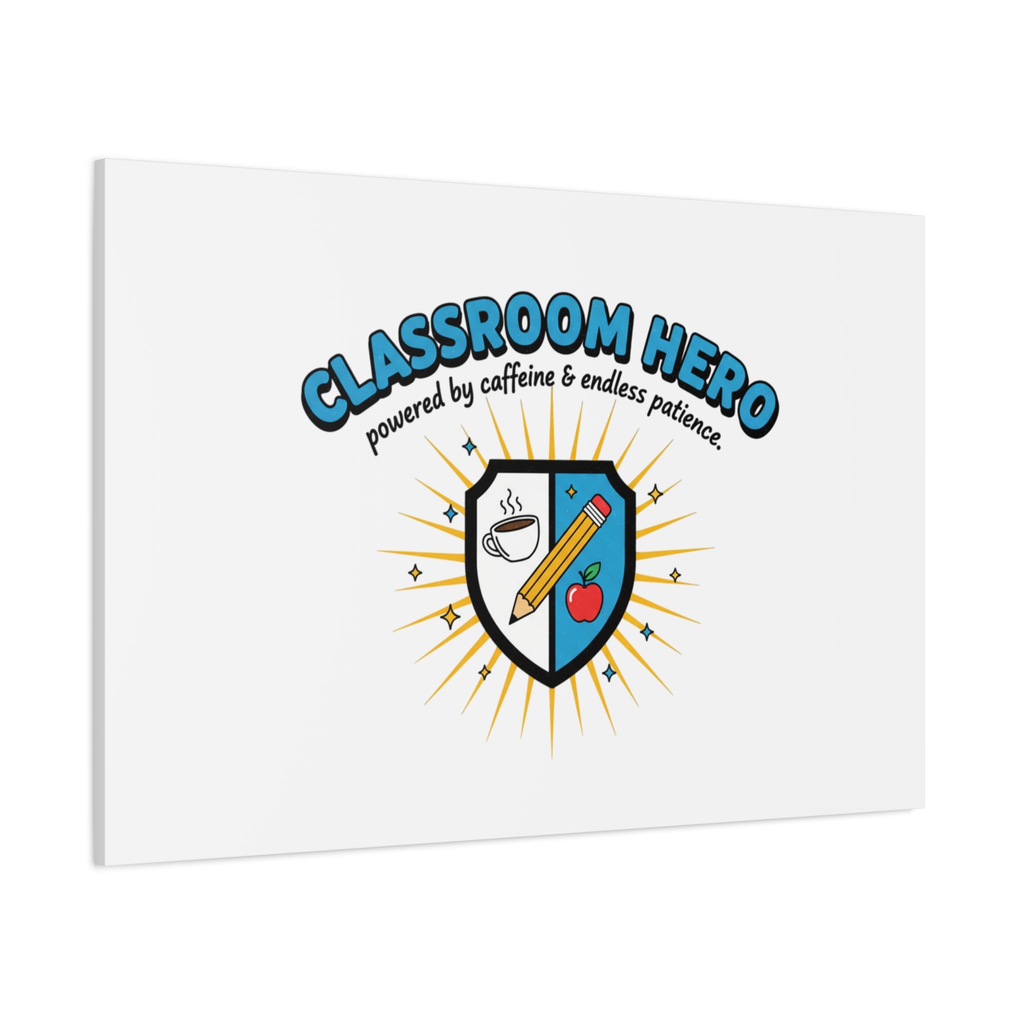 Classroom Hero Canvas Wall Art | Teacher Appreciation Gifts, Teacher Life