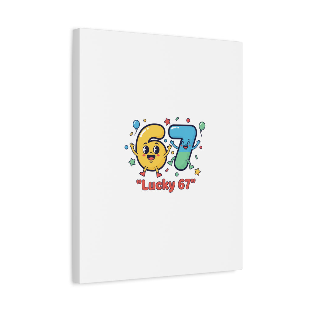Lucky 67 Canvas, Stretched Matte | 67 meme, absurdist humor