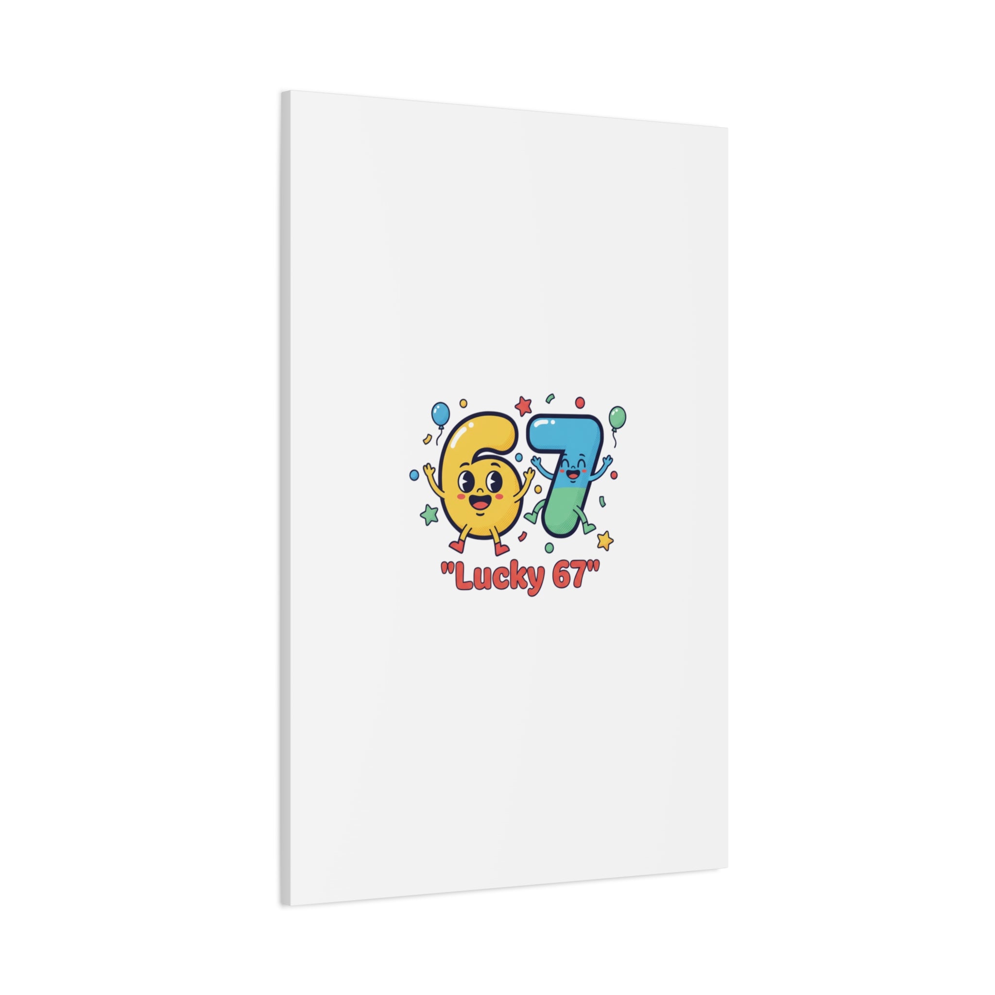 Lucky 67 Canvas, Stretched Matte | 67 meme, absurdist humor