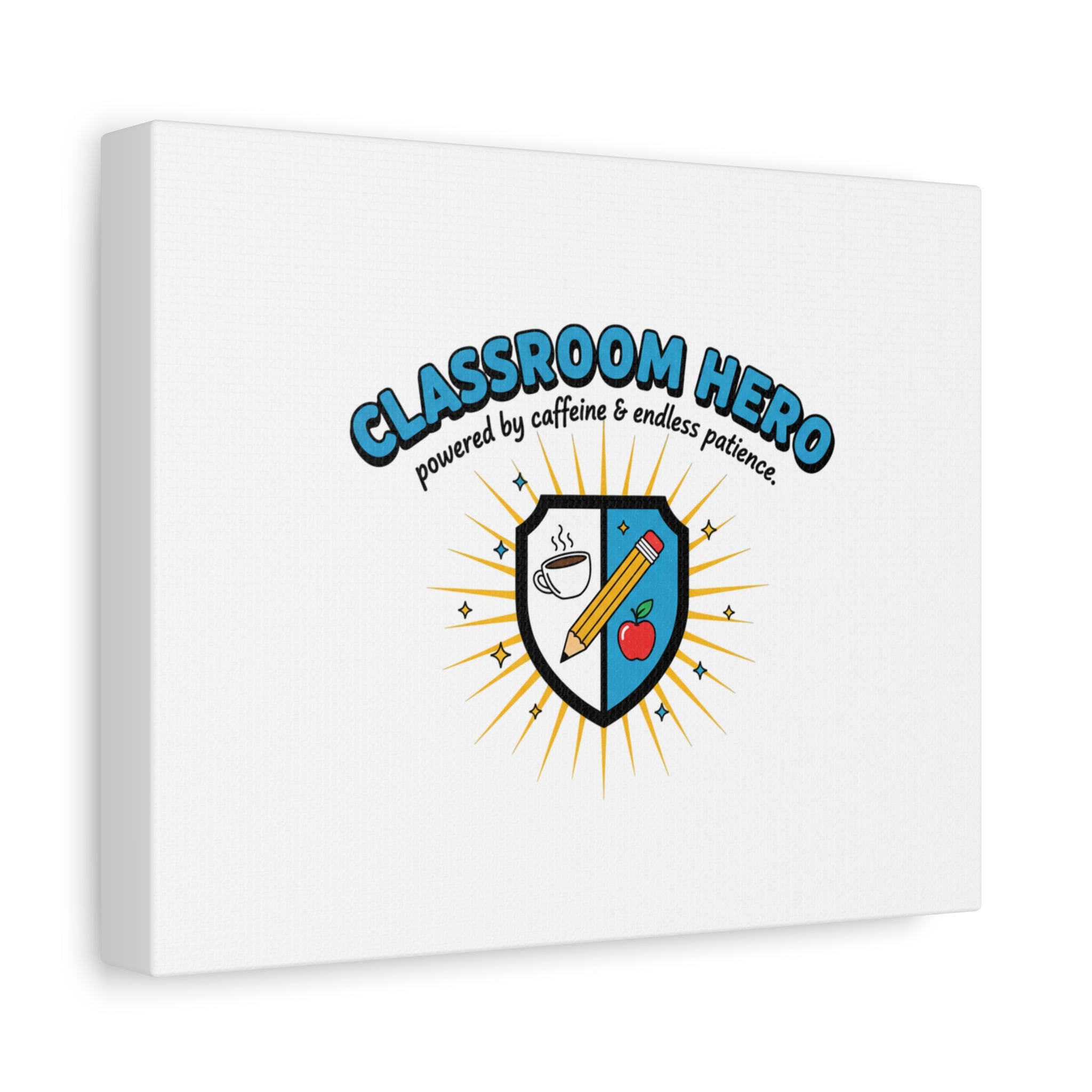 Classroom Hero Canvas Wall Art | Teacher Appreciation Gifts, Teacher Life